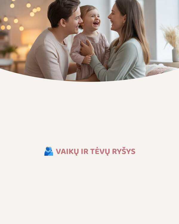 15_Vaiku-ir-tevu-rysys